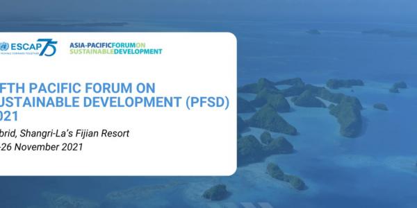 Fifth Pacific Forum on Sustainable Development (PFSD) 2021