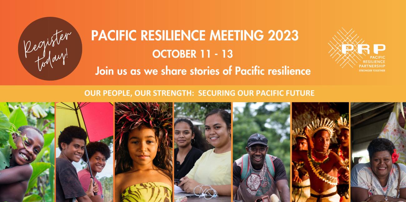 Registrations are NOW OPEN for the Pacific Resilience Meeting 2023