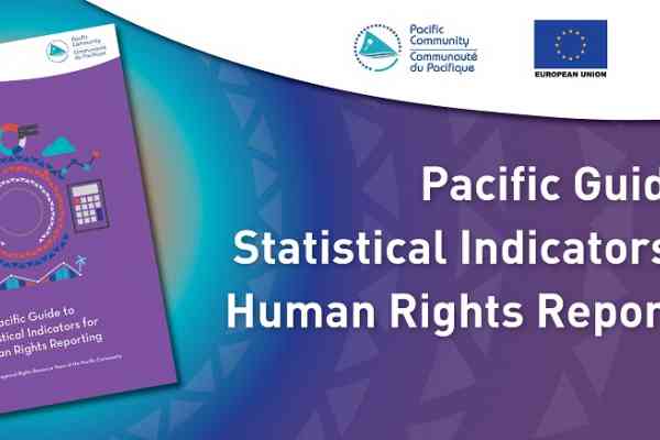 Publication d’un nouveau guide statistique d’aide à l’établissement des rapports sur les droits de la personne en Océanie